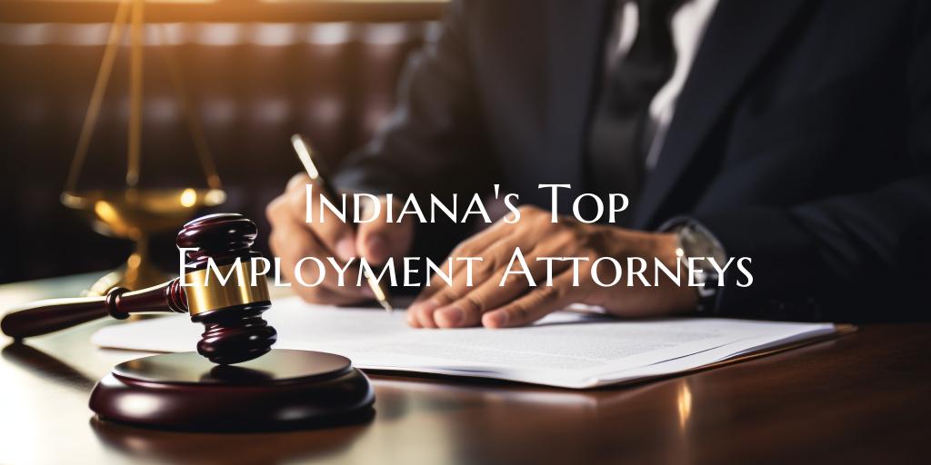 Indiana's Top Employment Attorneys